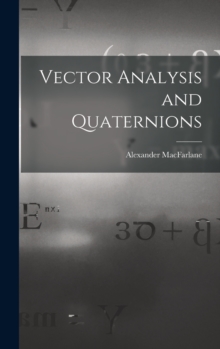 Image for Vector Analysis and Quaternions
