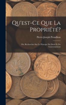 Image for Qu'est-Ce Que La Propriete?