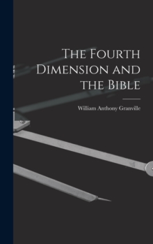 Image for The Fourth Dimension and the Bible
