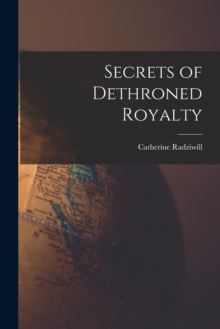 Image for Secrets of Dethroned Royalty