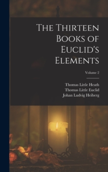 Image for The Thirteen Books of Euclid's Elements; Volume 2