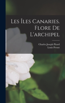 Image for Les Iles Canaries. Flore De L'archipel