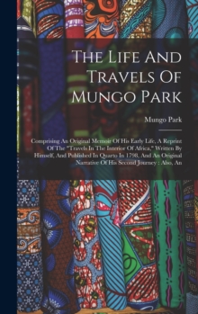 Image for The Life And Travels Of Mungo Park