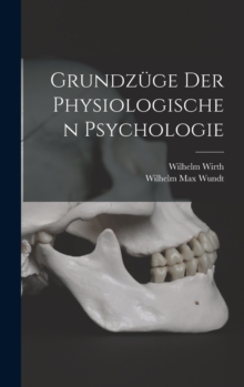 Image for Grundzuge der Physiologischen Psychologie