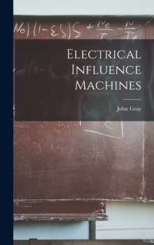 Image for Electrical Influence Machines