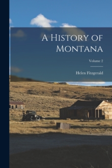Image for A History of Montana; Volume 2
