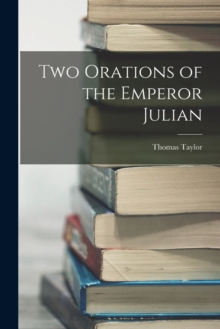 Image for Two Orations of the Emperor Julian
