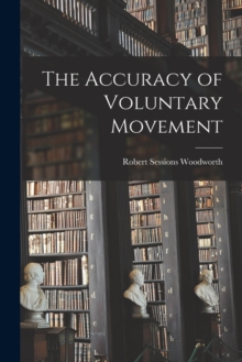 Image for The Accuracy of Voluntary Movement