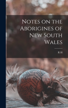 Image for Notes on the Aborigines of New South Wales