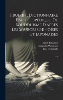 Image for Hbgirin : dictionnaire encyclopedique de bouddhisme d'apres les sources chinoises et japonaises: 1-3