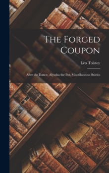 Image for The Forged Coupon : After the Dance, Alyosha the Pot, Miscellaneous Stories