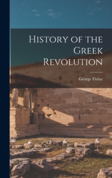 Image for History of the Greek Revolution