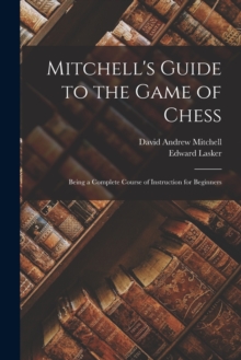 Image for Mitchell's Guide to the Game of Chess