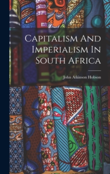 Image for Capitalism And Imperialism In South Africa