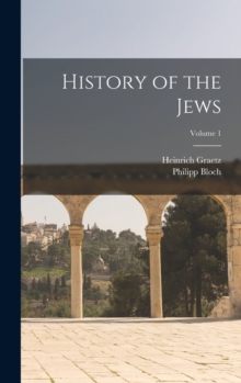Image for History of the Jews; Volume 1