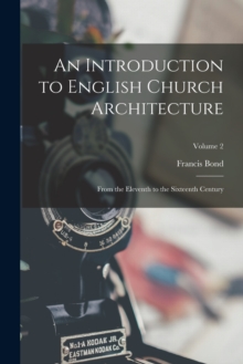 Image for An Introduction to English Church Architecture