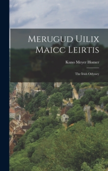 Image for Merugud Uilix Maicc Leirtis : The Irish Odyssey