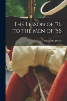 Image for The Lesson of '76 to the Men of '56