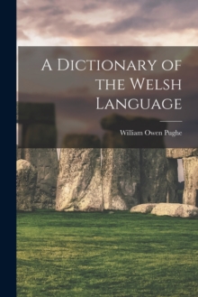 Image for A Dictionary of the Welsh Language
