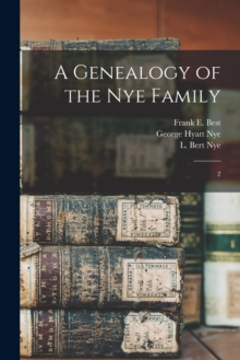 Image for A Genealogy of the Nye Family : 2