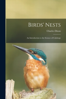 Image for Birds' Nests : An Introduction to the Science of Caliology