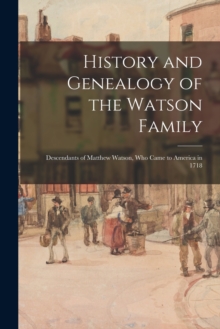Image for History and Genealogy of the Watson Family