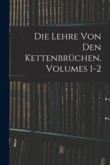 Image for Die Lehre Von Den Kettenbruchen, Volumes 1-2