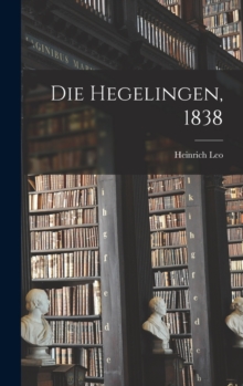 Image for Die Hegelingen, 1838