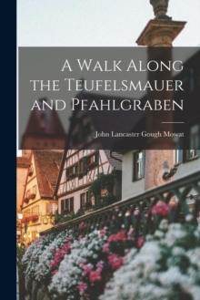 Image for A Walk Along the Teufelsmauer and Pfahlgraben