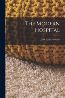 Image for The Modern Hospital