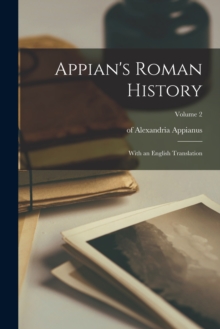 Image for Appian's Roman History; With an English Translation; Volume 2