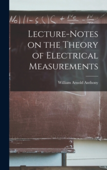 Image for Lecture-Notes on the Theory of Electrical Measurements