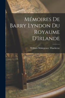 Image for Memoires de Barry Lyndon du Royaume D'Irlande