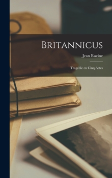 Image for Britannicus : Tragedie en Cinq Actes