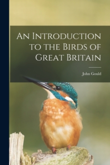 Image for An Introduction to the Birds of Great Britain