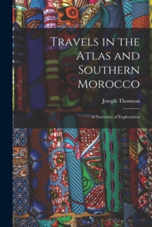Image for Travels in the Atlas and Southern Morocco