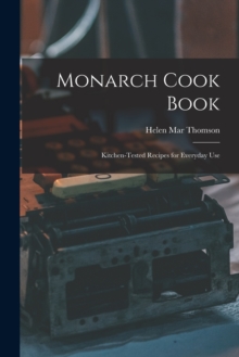 Image for Monarch Cook Book; Kitchen-tested Recipes for Everyday Use