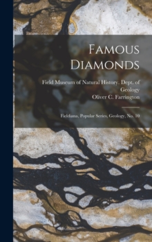 Image for Famous Diamonds : Fieldiana, Popular series, Geology, no. 10