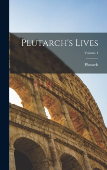 Image for Plutarch's Lives; Volume 1