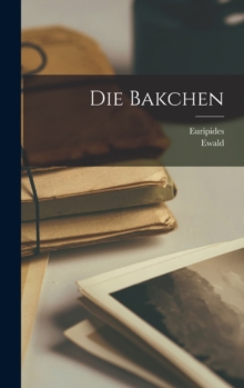Image for Die Bakchen