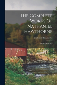 Image for The Complete Works Of Nathaniel Hawthorne