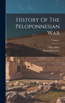 Image for History Of The Peloponnesian War; Volume 1