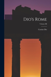 Image for Dio's Rome; Volume III
