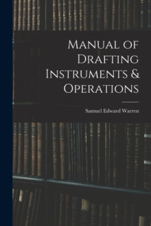 Image for Manual of Drafting Instruments & Operations
