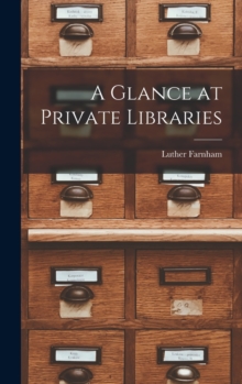 Image for A Glance at Private Libraries