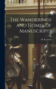 Image for The Wanderings and Homes of Manuscripts