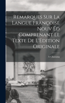 Image for Remarques sur la Langue Francoise Nouv ed Comprenant le Texte de L'Edition Originale