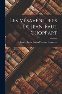 Image for Les Mesaventures De Jean-Paul Choppart