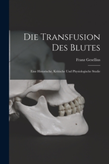 Image for Die Transfusion Des Blutes