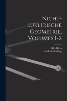 Image for Nicht-Euklidische Geometrie, Volumes 1-2
